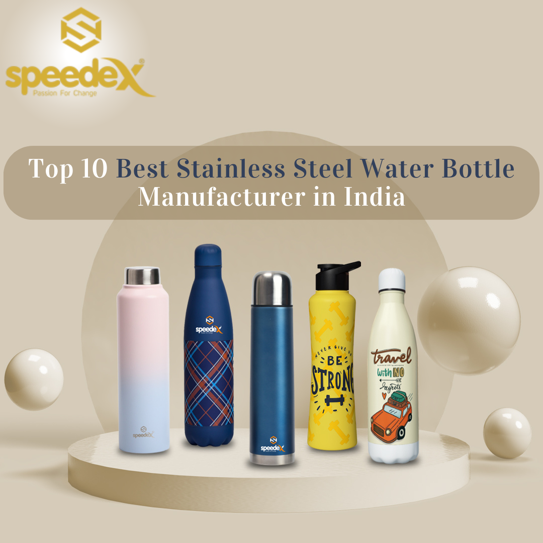 Top 10 best stainless steel water bottle manufacturer in India